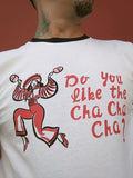 T-shirt Do You Like The Cha Cha Cha ?  RockerosyRockeras Gallo